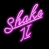 Shake it
